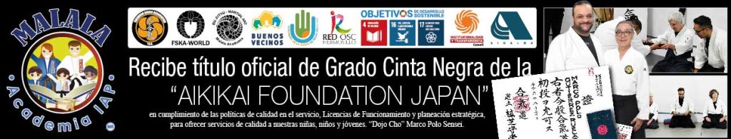 Recibe título oficial de Grado Cinta Negra de la “AIKIKAI FOUNDATION JAPAN” en cumplimiento de las políticas de calidad en el servicio y planeación estratégica, para ofrecer servicios de calidad a nuestras niñas, niños y jóvenes. “Dojo Cho” Marco Polo Sensei.