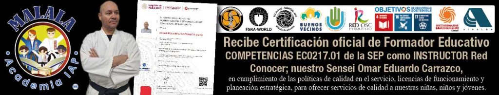 Nuestro Sensei Omar Eduardo Carrazcoe recibió la Certificación Oficial de Instructor Educativo. Esto se realiza en cumplimiento con las políticas de calidad del servicio y fortalecimiento institucional, acreditadas por Red Conocer y la Secretaría de Educación Pública (SEP), bajo la norma internacional de competencia EC0217.01.